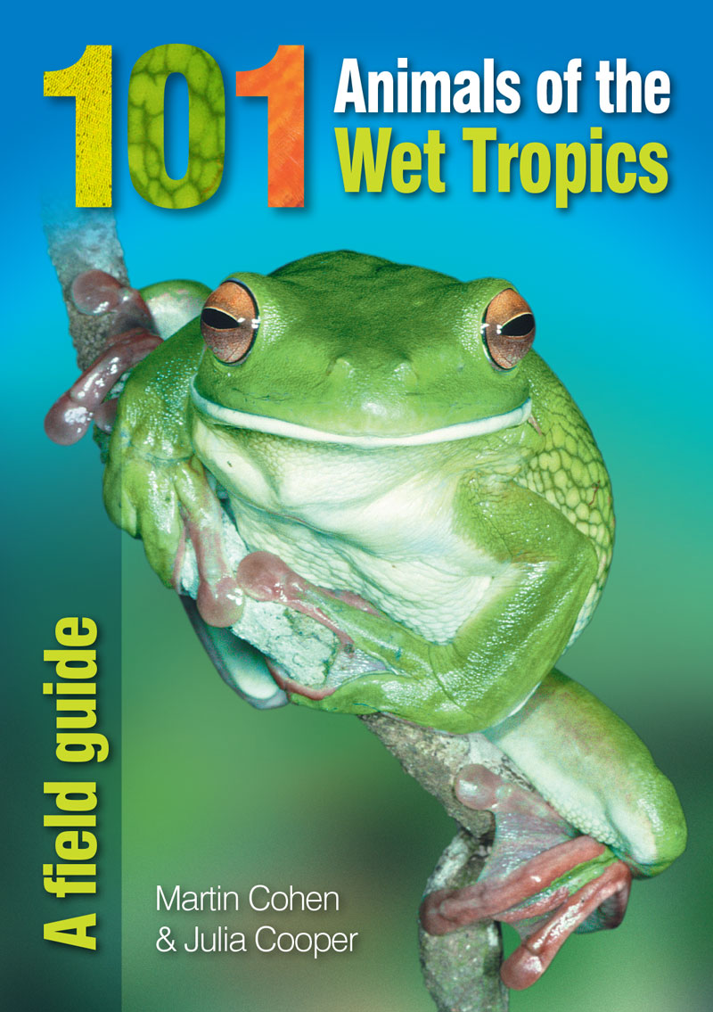 101 Animals of the Wet Tropics book cover